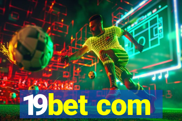 19bet com